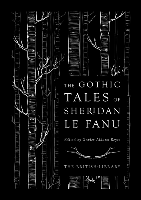 The Gothic Tales of Sheridan Le Fanu, Hardback Book