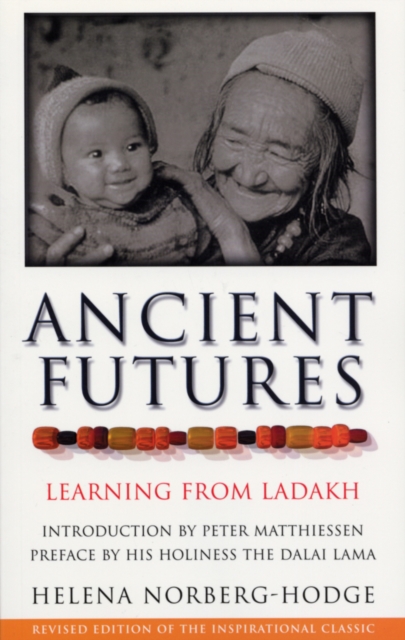 Ancient Futures : Learning From Ladakh, Paperback / softback Book