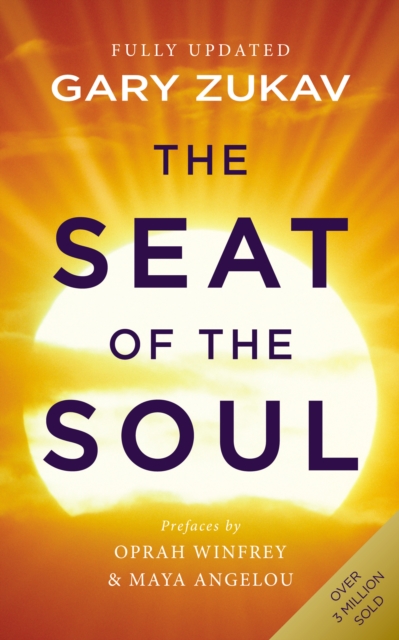 The Seat of the Soul : An Inspiring Vision of Humanity's Spiritual Destiny, Paperback / softback Book