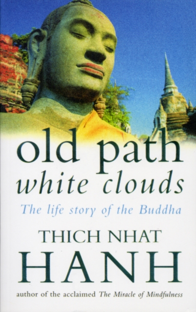Old Path White Clouds : The Life Story of the Buddha, Paperback / softback Book