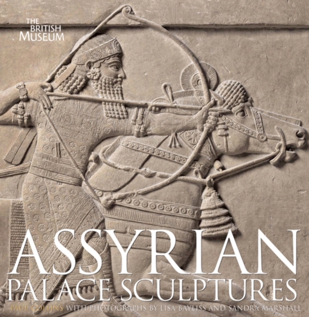 Assyrian Palace Sculptures, Hardback Book