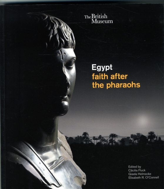 Egypt : faith after the pharaohs, Paperback / softback Book