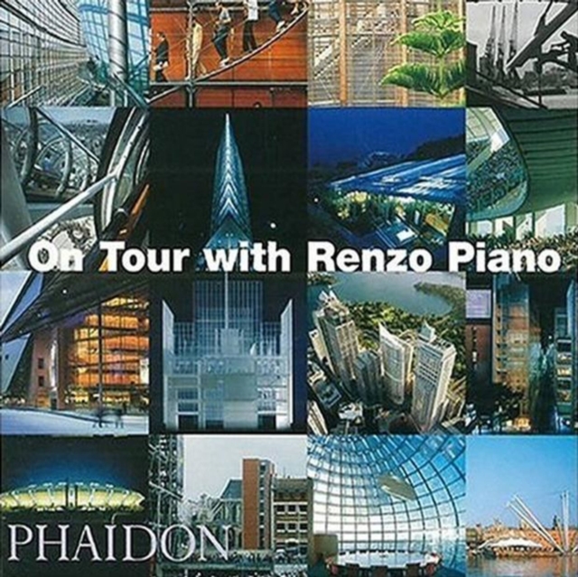 On Tour with Renzo Piano, Hardback Book