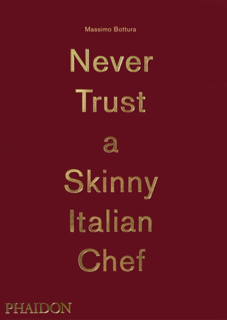 Never Trust A Skinny Italian Chef, Hardback Book