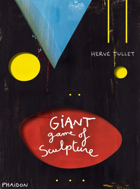 The Giant Game of Sculpture, Hardback Book