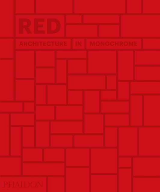 Red : Architecture in Monochrome, Hardback Book