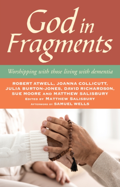 God in Fragments : Worshipping with those living with dementia, EPUB eBook