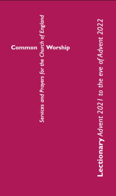 Common Worship Lectionary: Advent 2021 to the Eve of Advent 2022 (Standard Format), EPUB eBook
