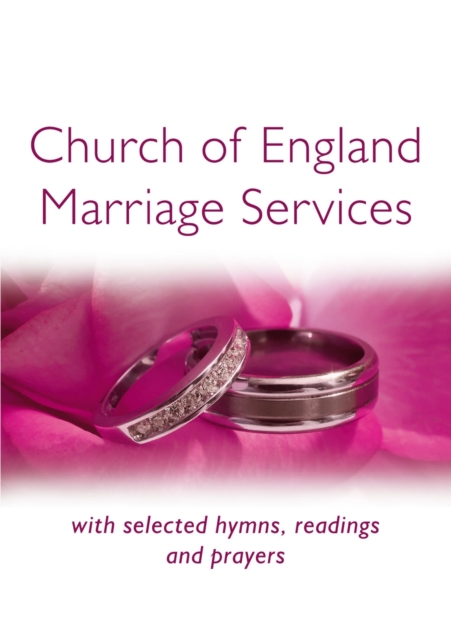 Church of England Marriage Services : with selected hymns, readings and prayers, EPUB eBook