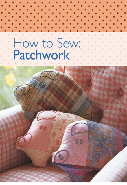 How to Sew - Patchwork, EPUB eBook