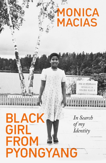 Black Girl from Pyongyang : In Search of My Identity, Hardback Book