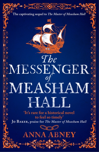 The Messenger of Measham Hall : A 17th century tale of espionage and intrigue, Paperback / softback Book