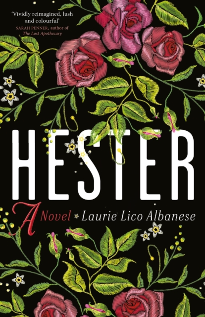 Hester : a bewitching tale of desire and ambition, Paperback / softback Book