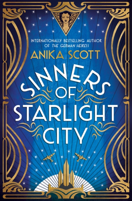 Sinners of Starlight City : A sumptuous, page-turning historical novel of revenge and redemption, Paperback / softback Book