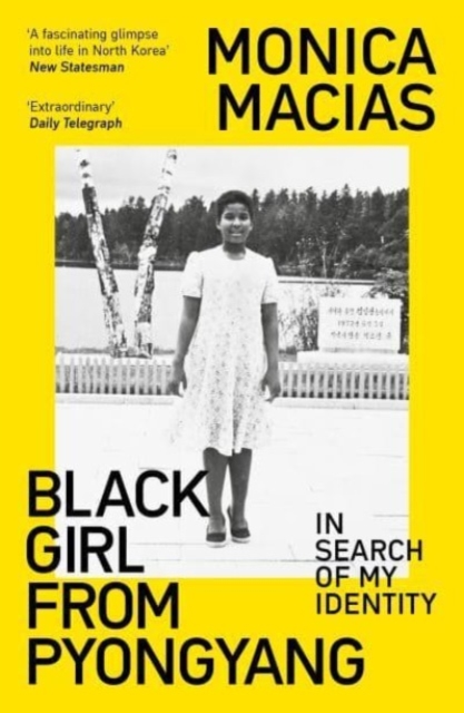 Black Girl from Pyongyang : In Search of My Identity, Paperback / softback Book