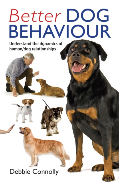 Better Dog Behaviour, Paperback / softback Book