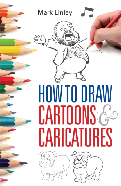 How To Draw Cartoons and Caricatures, Paperback / softback Book