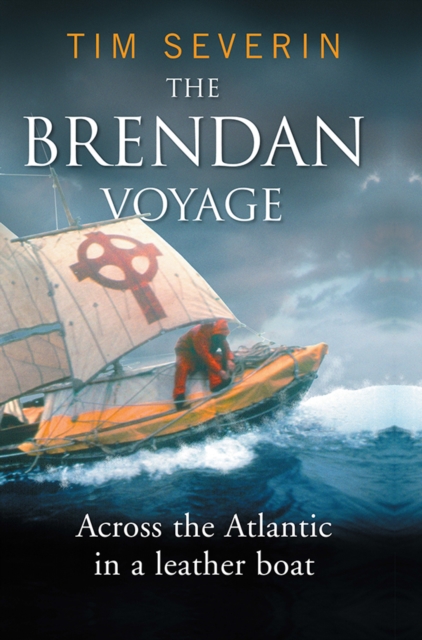 The Brendan Voyage : Across the Atlantic in a leather boat, Paperback / softback Book