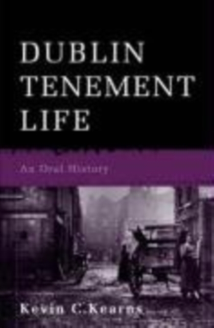Dublin Tenement Life, Paperback / softback Book