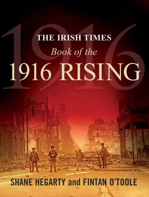 The Irish Times Book of the 1916 Rising, Paperback / softback Book