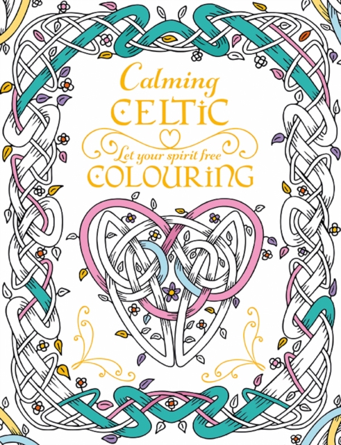 Calming Celtic Colouring, Paperback / softback Book