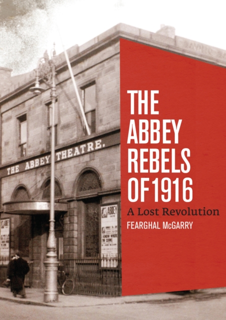 The Abbey Rebels of 1916, EPUB eBook