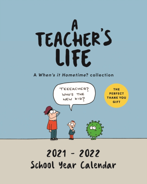Teacher's Life Desk Calendar 2021 - 2022, Hardback Book