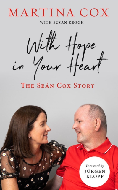With Hope in Your Heart : The Sean Cox Story, Paperback / softback Book