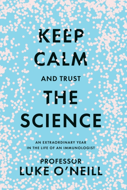 Keep Calm and Trust the Science, EPUB eBook