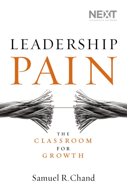 Leadership Pain : The Classroom for Growth, Hardback Book
