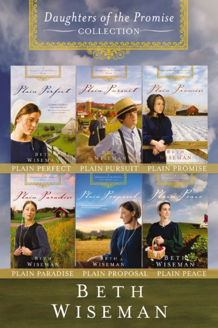 The Complete Daughters of the Promise Collection : Plain Perfect, Plain Pursuit, Plain Promise, Plain Paradise, Plain Proposal, Plain Peace, EPUB eBook