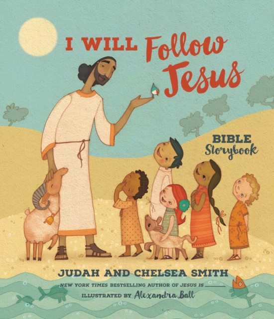 I Will Follow Jesus Bible Storybook, Hardback Book