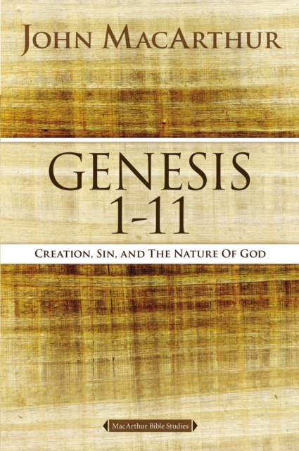 Genesis 1 to 11 : Creation, Sin, and the Nature of God, EPUB eBook