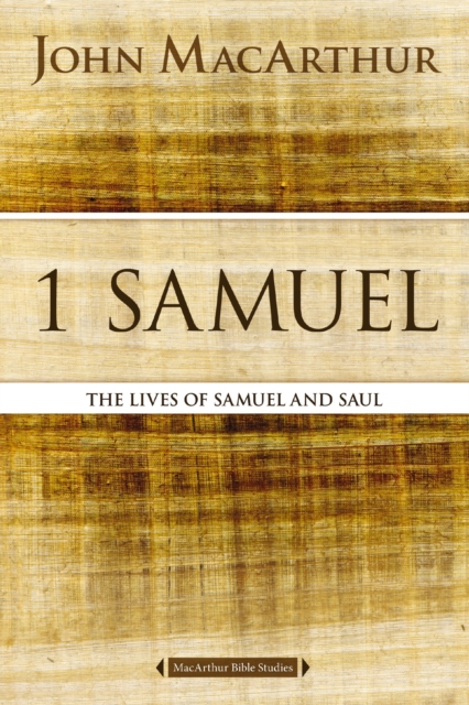 1 Samuel : The Lives of Samuel and Saul, EPUB eBook