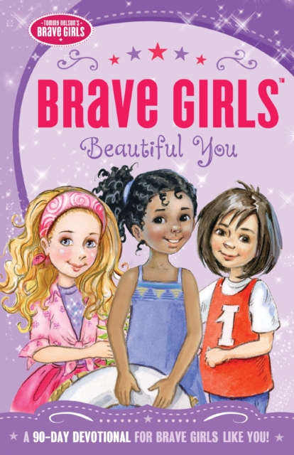 Brave Girls: Beautiful You : A 90-Day Devotional, EPUB eBook