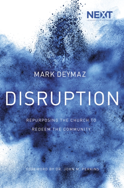 Disruption : Repurposing the Church to Redeem the Community, EPUB eBook