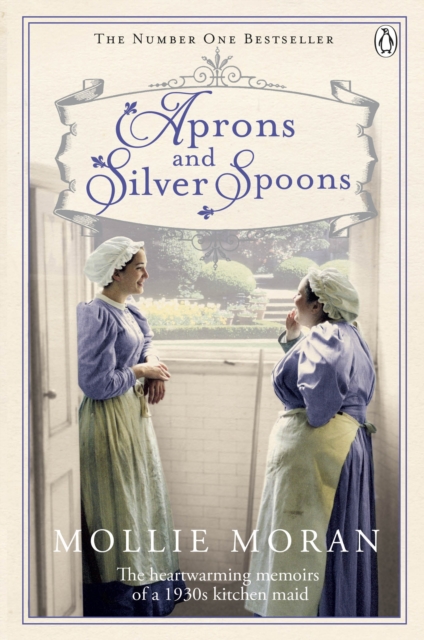 Aprons and Silver Spoons : The heartwarming memoirs of a 1930s scullery maid, Paperback / softback Book