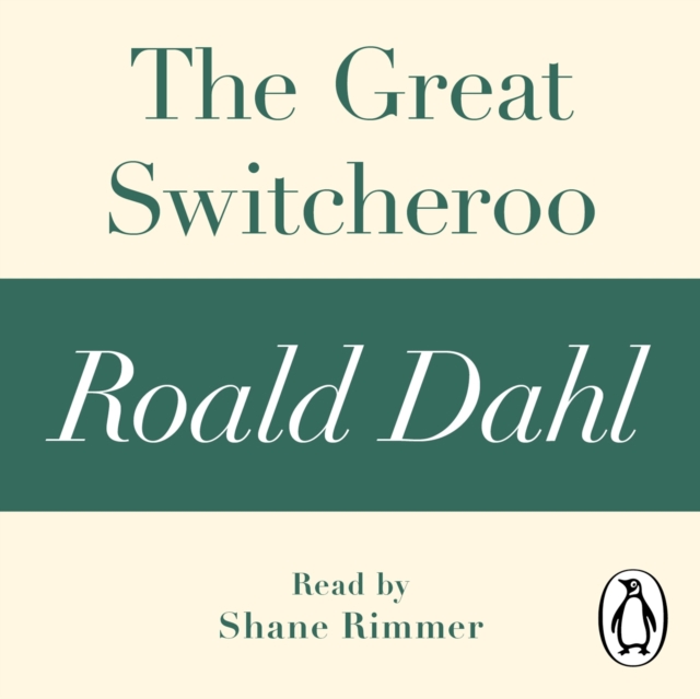 The Great Switcheroo (A Roald Dahl Short Story), eAudiobook MP3 eaudioBook