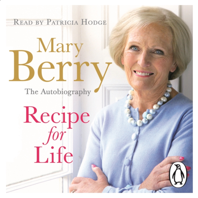 Recipe for Life : The Autobiography, eAudiobook MP3 eaudioBook