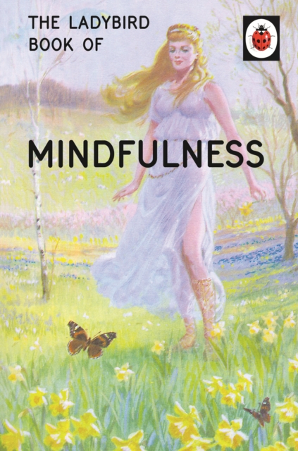 The Ladybird Book of Mindfulness, Hardback Book