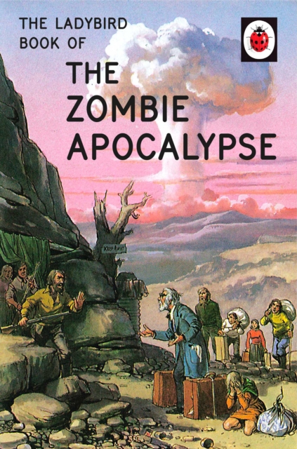The Ladybird Book of the Zombie Apocalypse, EPUB eBook