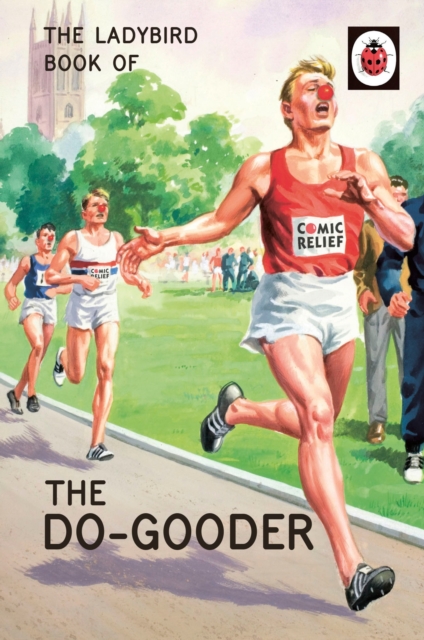 The Ladybird Book of The Do-Gooder, Hardback Book