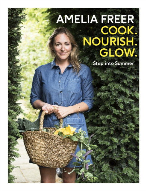 Cook, Nourish, Glow: Step into Summer, EPUB eBook