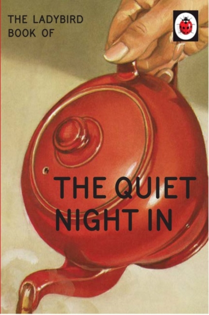 The Ladybird Book of The Quiet Night In, Hardback Book