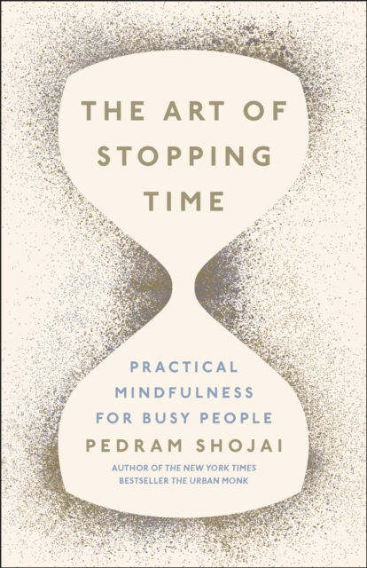 The Art of Stopping Time, Hardback Book