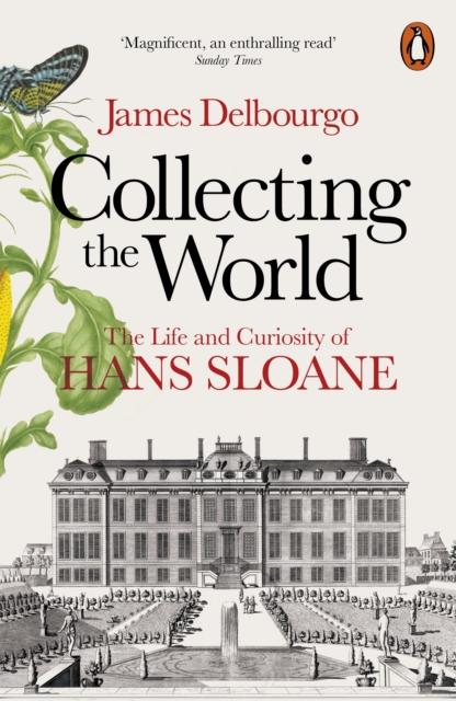 Collecting the World : The Life and Curiosity of Hans Sloane, EPUB eBook