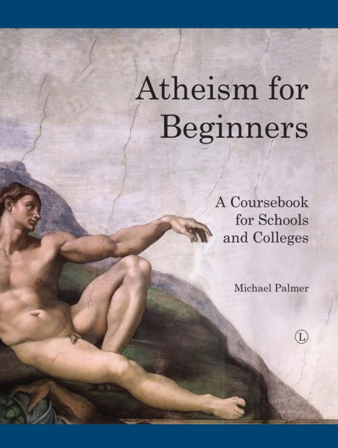 Atheism for Beginners : A course book for schools and colleges, EPUB eBook