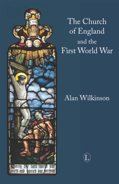 The Church of England and the First World War, PDF eBook