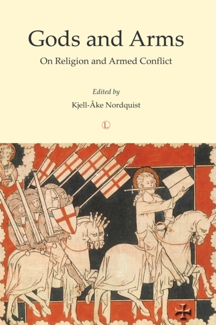 Gods and Arms : On Religion and Armed Conflict, PDF eBook