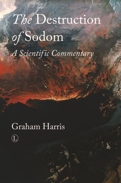 The Destruction of Sodom : A Scientific Commentary, EPUB eBook
